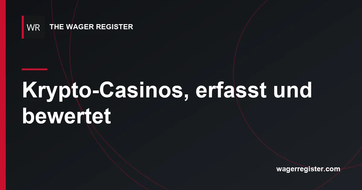 Krypto-Casinos, erfasst und bewertet