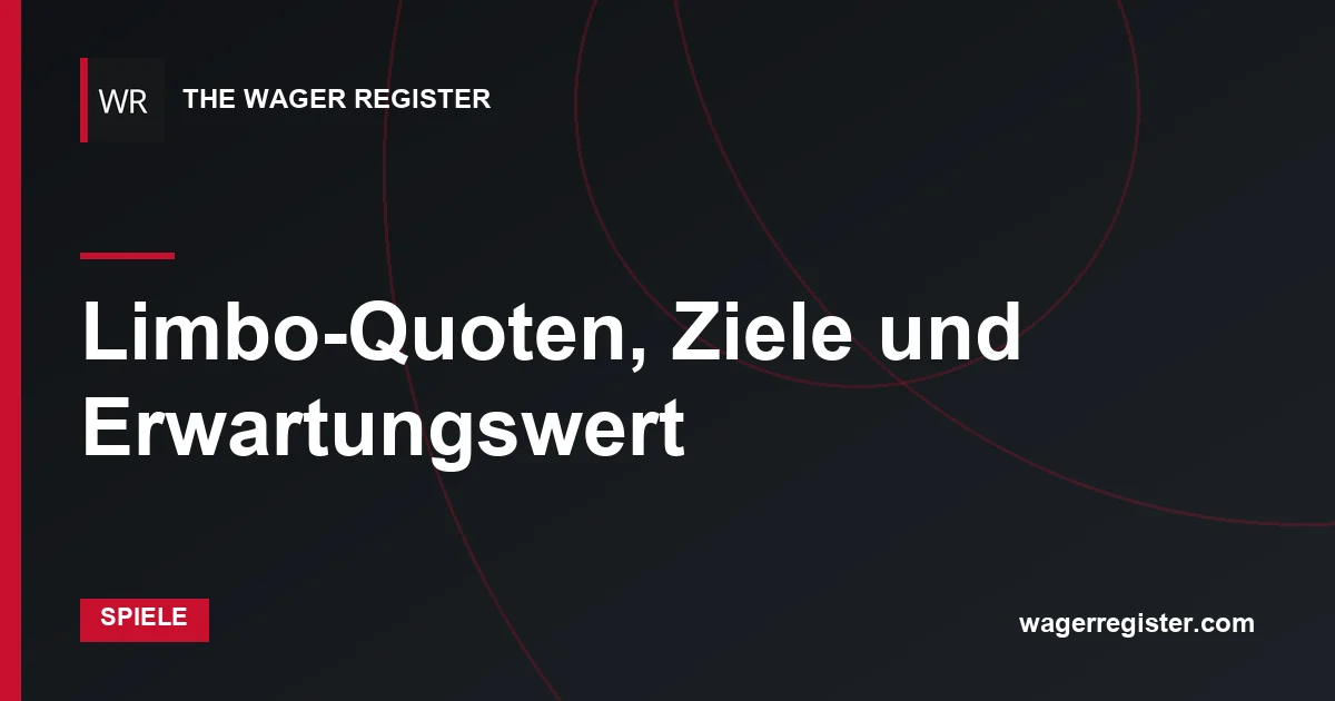 Limbo-Quoten, Ziele und Erwartungswert