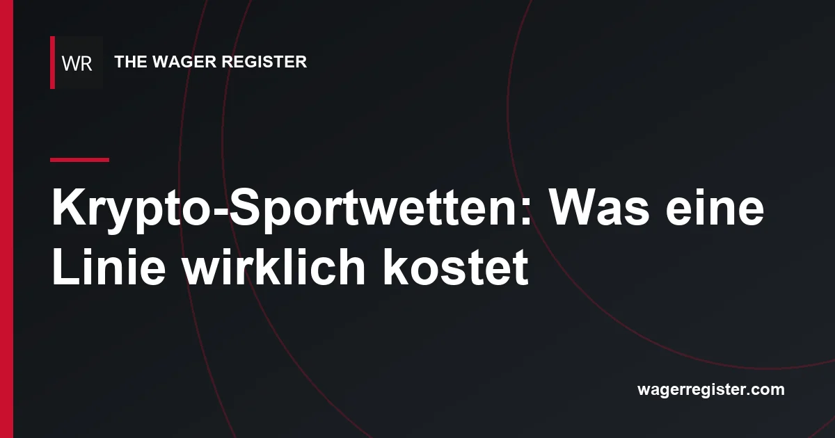 Krypto-Sportwetten: Was eine Linie wirklich kostet